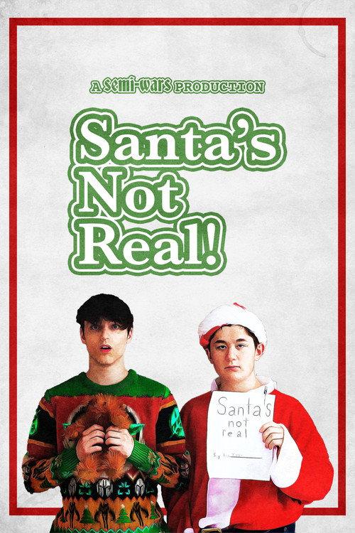 Santa's Not Real 2023 official movie poster