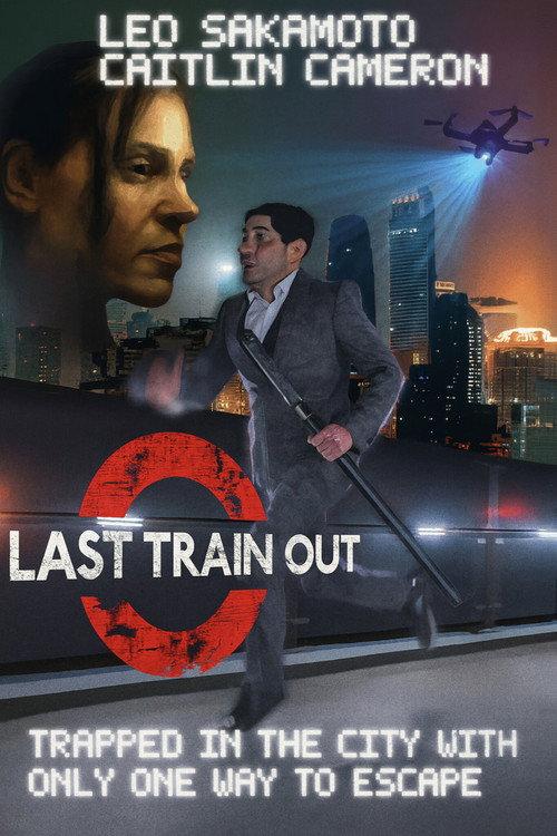 Last Train Out  official movie poster