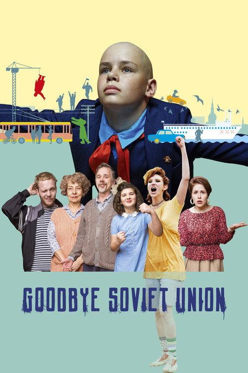 Goodbye Soviet Union 2020 official movie poster