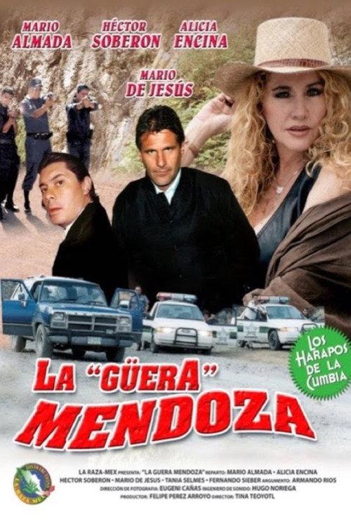La Guera Mendoza 2005 official movie poster