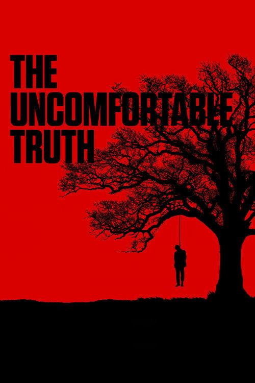 The Uncomfortable Truth 2018 official movie poster