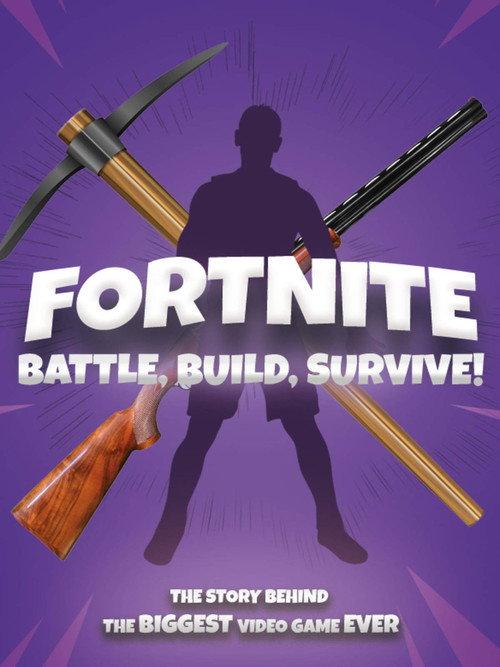 Fortnite: Battle, Build, Survive! 2018 official movie poster