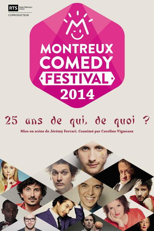 Montreux Comedy Festival 2014 - 25 ans de qui, de quoi ? 2014 official movie poster