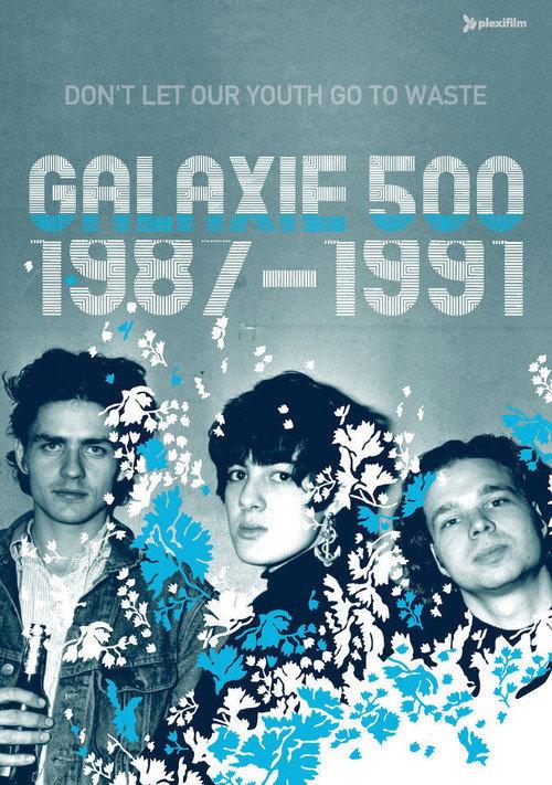 Galaxie 500: Don't Let Our Youth Go to Waste 2004 official movie poster