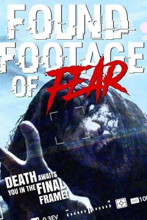 Found Footage of Fear 2020 official movie poster