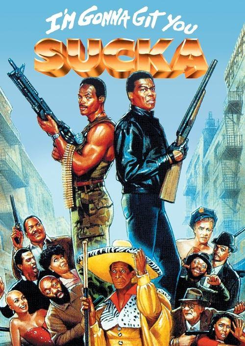 I'm Gonna Git You Sucka 1988 official movie poster