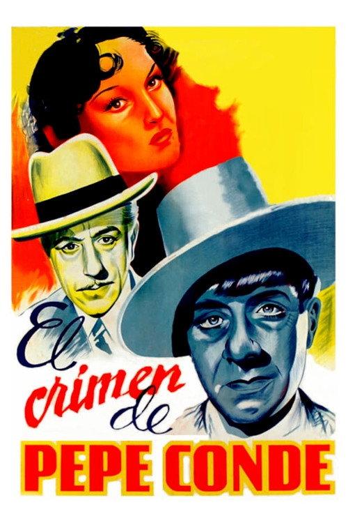 El crimen de Pepe Conde 1946 official movie poster