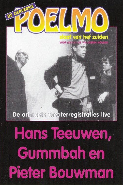Hans Teeuwen, Gummbah en Pieter Bouwman: Poelmo, Slaaf van het Zuiden 2006 official movie poster