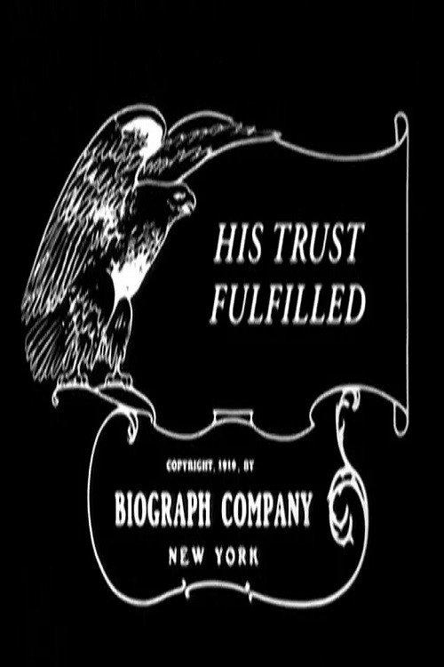 His Trust Fulfilled 1911 official movie poster