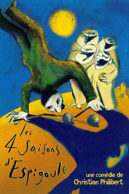 Les 4 saisons d'Espigoule 1999 official movie poster