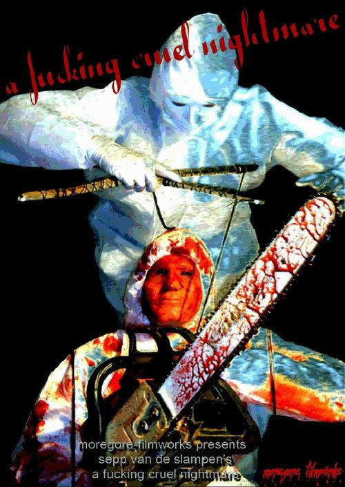 A Fucking Cruel Nightmare 2010 official movie poster