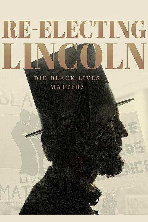 Re-Electing Lincoln 2020 official movie poster
