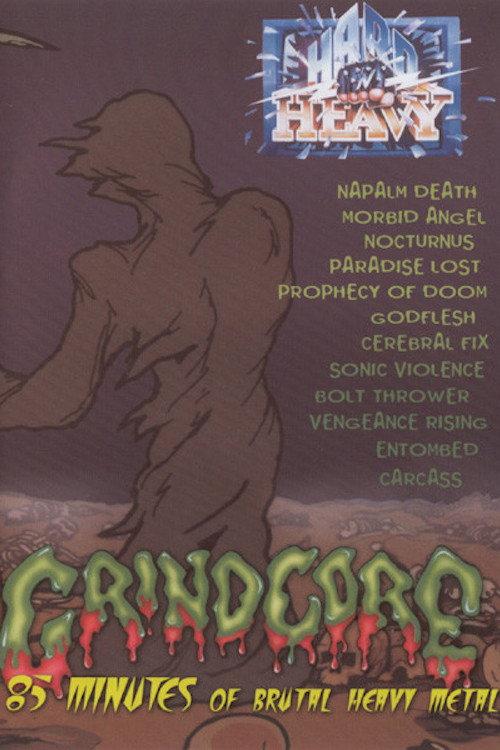 Hard 'N' Heavy: Grindcore 1991 official movie poster