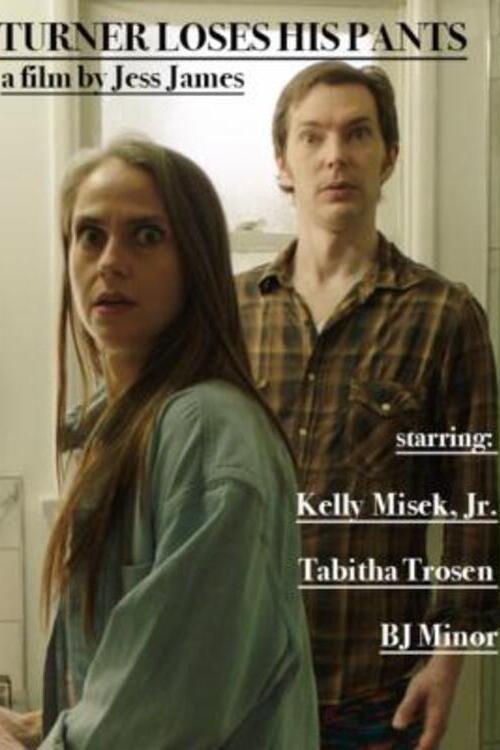 Turner Loses His Pants 2022 official movie poster