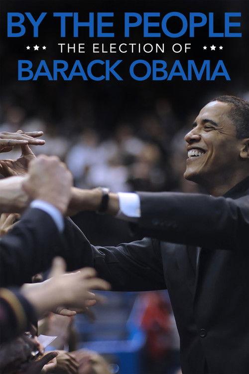 By the People: The Election of Barack Obama 2009 official movie poster