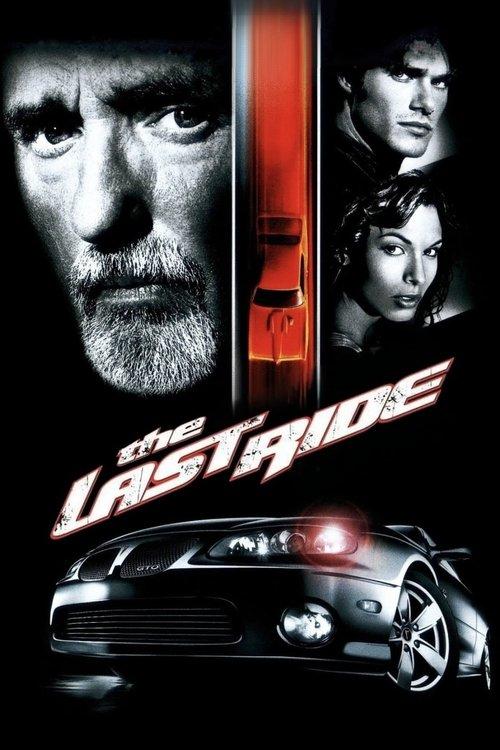 The Last Ride 2004 official movie poster