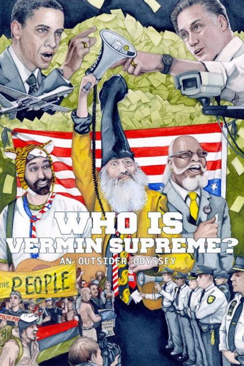 Who Is Vermin Supreme? An Outsider Odyssey 2014 official movie poster