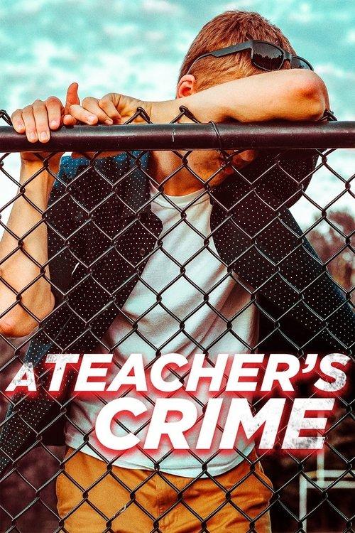 A Teacher's Crime 2008 official movie poster