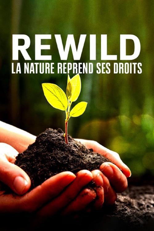 Rewild, la nature reprend ses droits 2022 official movie poster