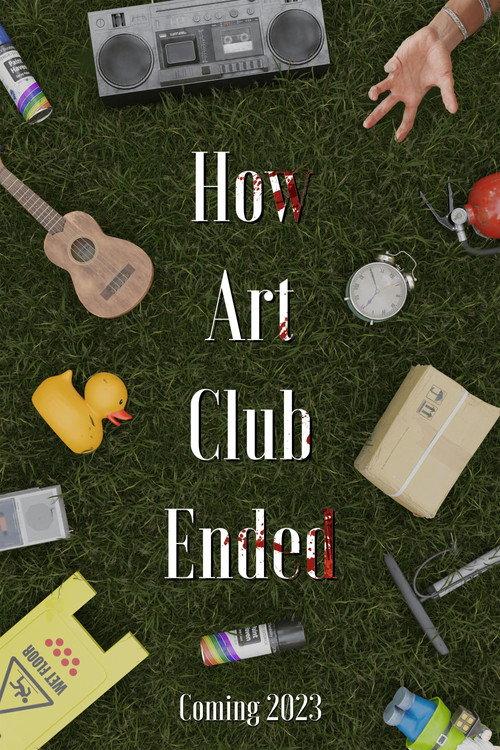 How Art Club Ended 2023 official movie poster