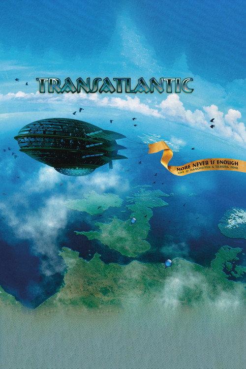 Transatlantic: More Never Is Enough 2011 official movie poster