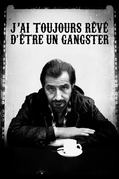 I Always Wanted to Be a Gangster 2008 official movie poster