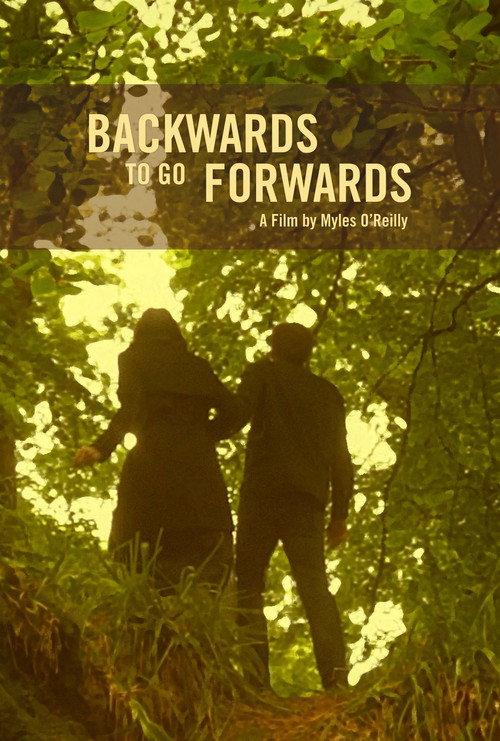 Backwards To Go Forwards  official movie poster