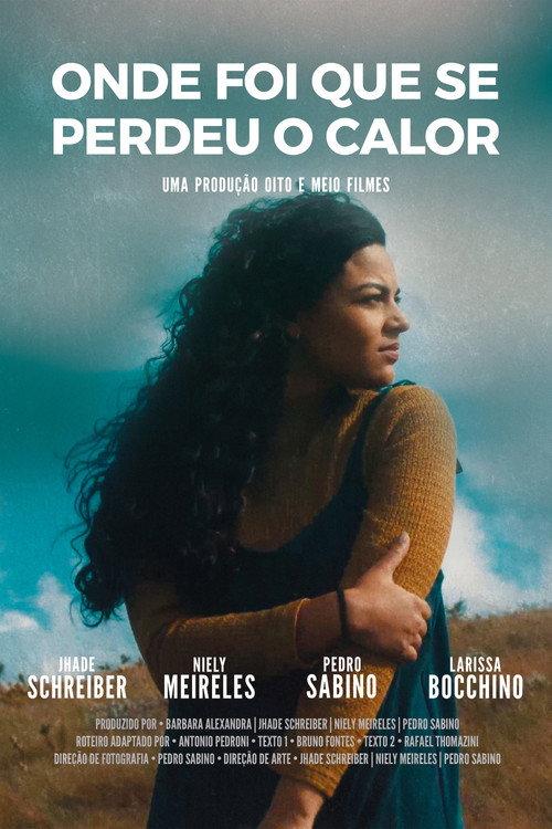 Onde Foi Que Se Perdeu O Calor? 2022 official movie poster