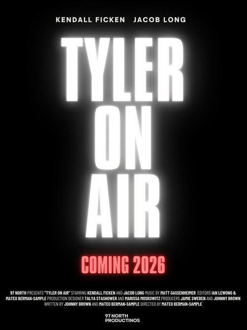 Tyler On Air  official movie poster