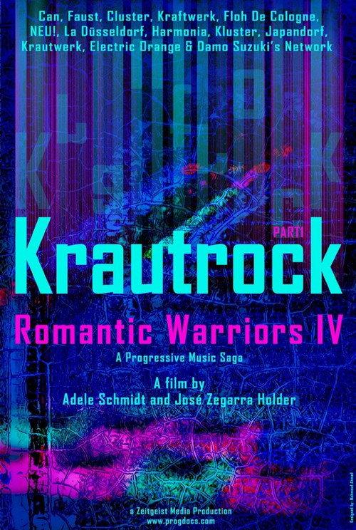 Romantic Warriors IV: Krautrock (Part I) 2019 official movie poster