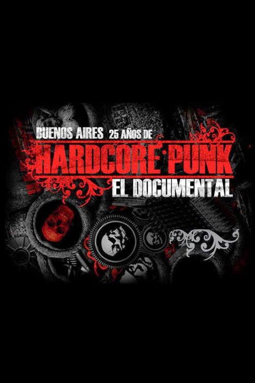Buenos Aires Hardcore Punk 2009 official movie poster