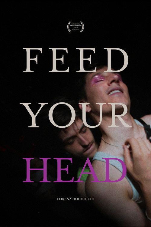 Feed Your Head 2024 official movie poster