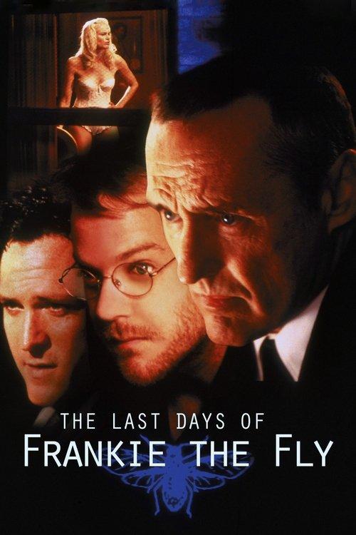 The Last Days of Frankie the Fly 1996 official movie poster