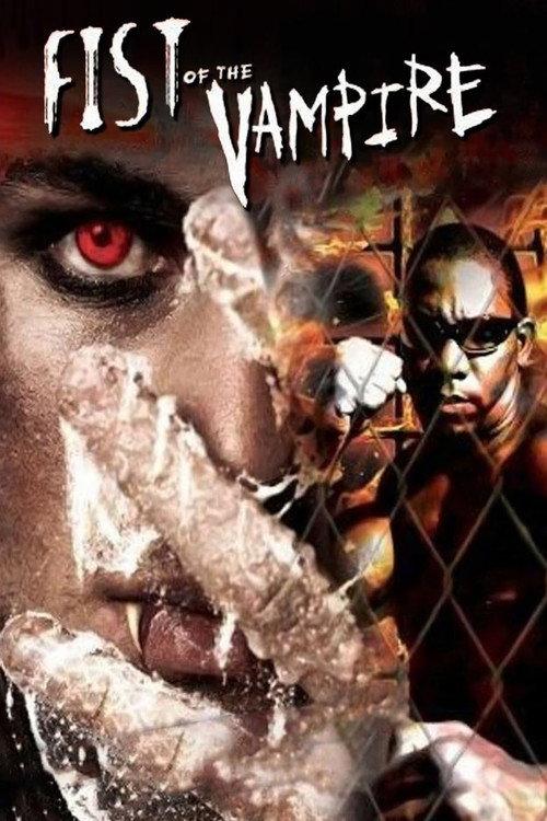 Fist of the Vampire 2007 official movie poster