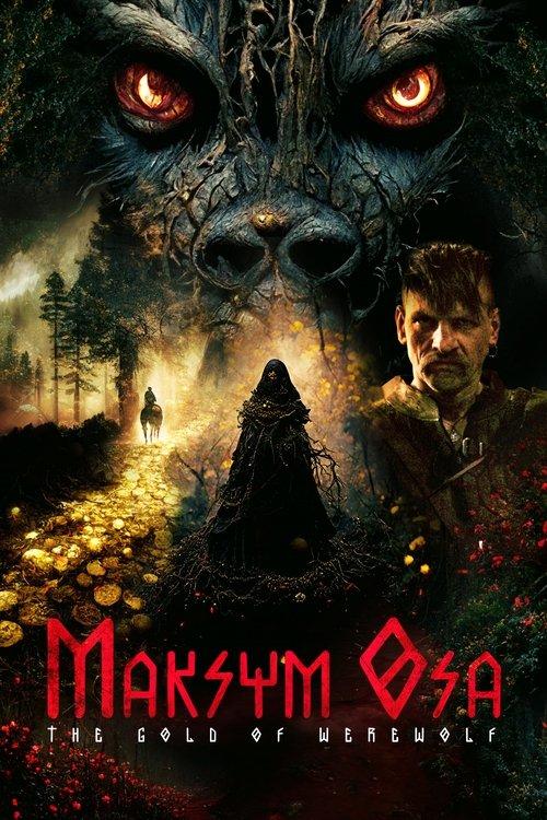Maksym Osa: The Gold of Werewolf 2022 official movie poster