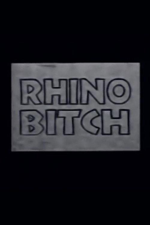 Rhino Bitch 1994 official movie poster