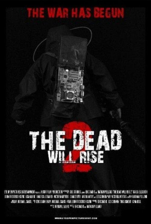 The Dead Will Rise 2 2013 official movie poster