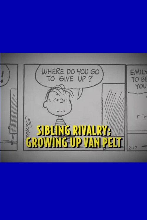 Sibling Rivalry: Growing Up Van Pelt 2009 official movie poster