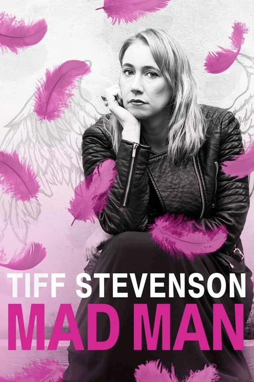 Tiff Stevenson: Mad Man 2015 official movie poster