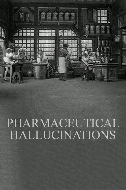 Pharmaceutical Hallucinations 1908 official movie poster