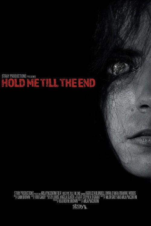 Hold Me Till The End 2023 official movie poster