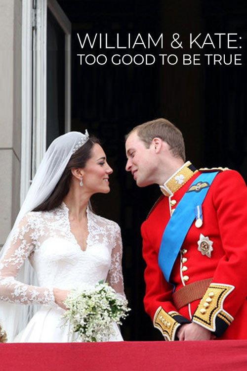 William & Kate: Too Good To Be True 2020 official movie poster