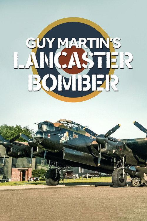 Guy Martin's Lancaster Bomber 2021 official movie poster