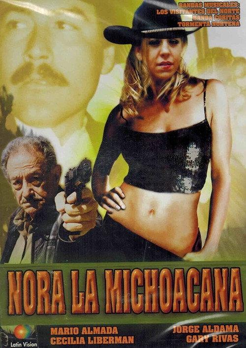 Nora la Michoacana 2005 official movie poster
