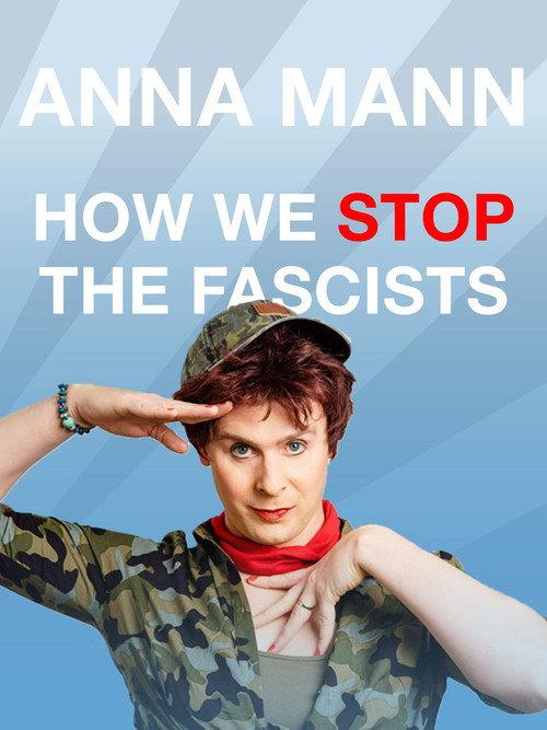 Anna Mann - How We Stop The Fascists 2020 official movie poster