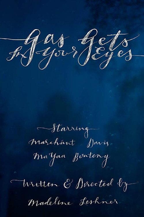Gas Gets In Your Eyes 2019 official movie poster