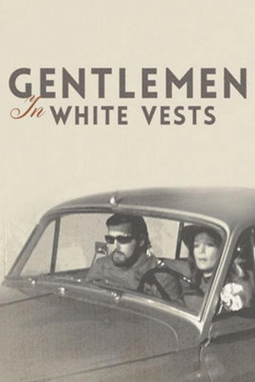 Gentlemen in White Vests 1970 official movie poster