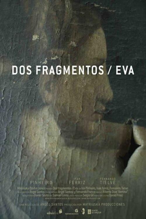 Dos fragmentos / Eva 2012 official movie poster
