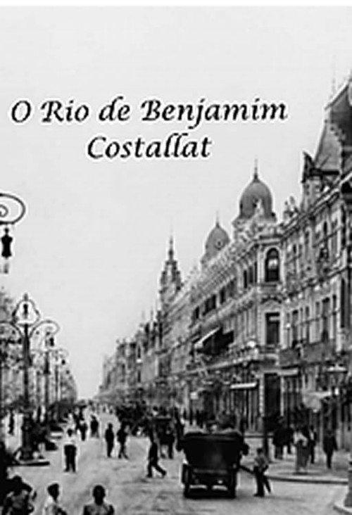 O Rio de Benjamim Costallat 2018 official movie poster
