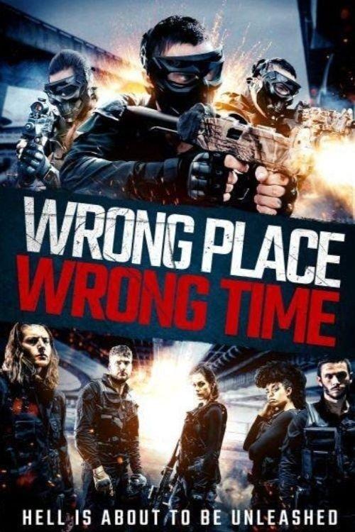 Wrong Place, Wrong Time 2021 official movie poster